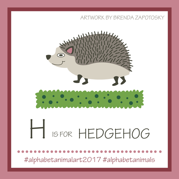 H is for Hedgehog by Brenda Zapotosky