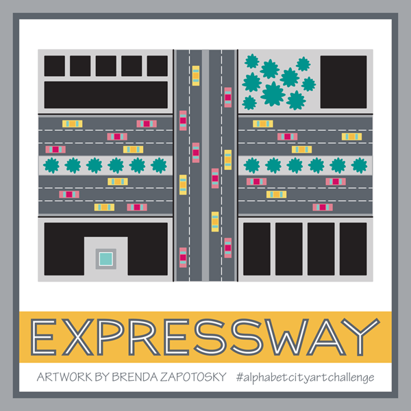 X is for Expressway by Brenda Zapotosky